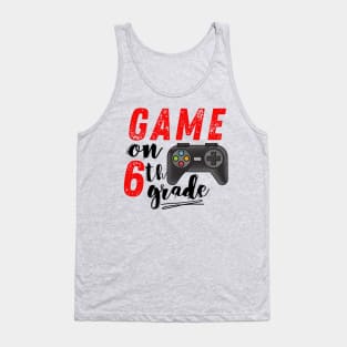 Game On 6th Grade Back to School Tank Top